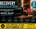 LIVE Virtual CEU Class September 24th-7-8:30PM EST: Recovery Revolution--How Modern Recovery Modalities Support Mental Health (Meeting link will be sent via email upon purchase)