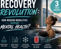 Recovery Revolution: How Modern Recovery Modalities Promote Mental Health (3 CEU Hours)